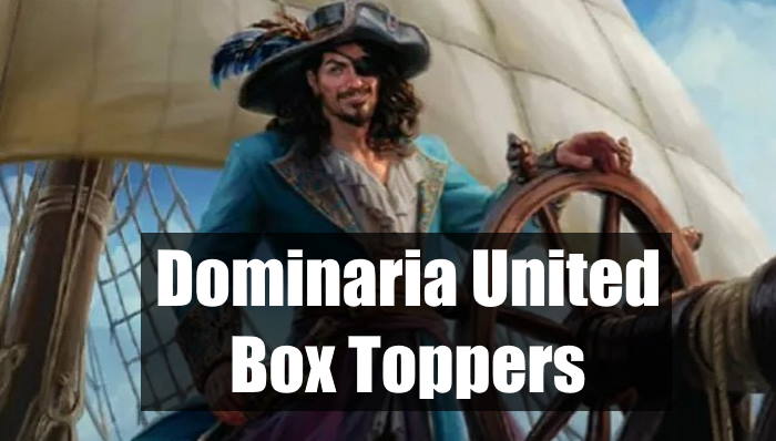 dominaria united box toppers feature image