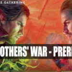 the brothers war prerelease feature