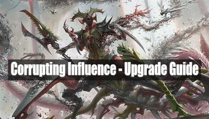 corrupting influence upgrade feature